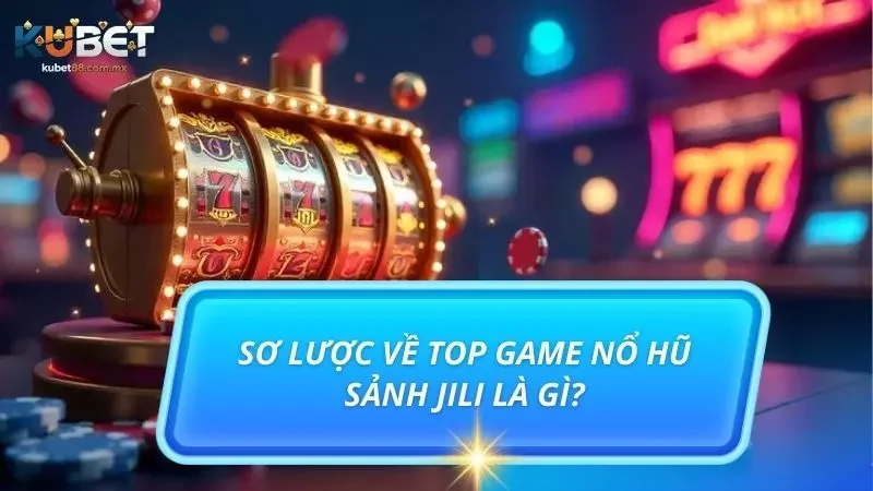 Nguồn gốc và sự phát triển của top game nổ hũ sảnh 